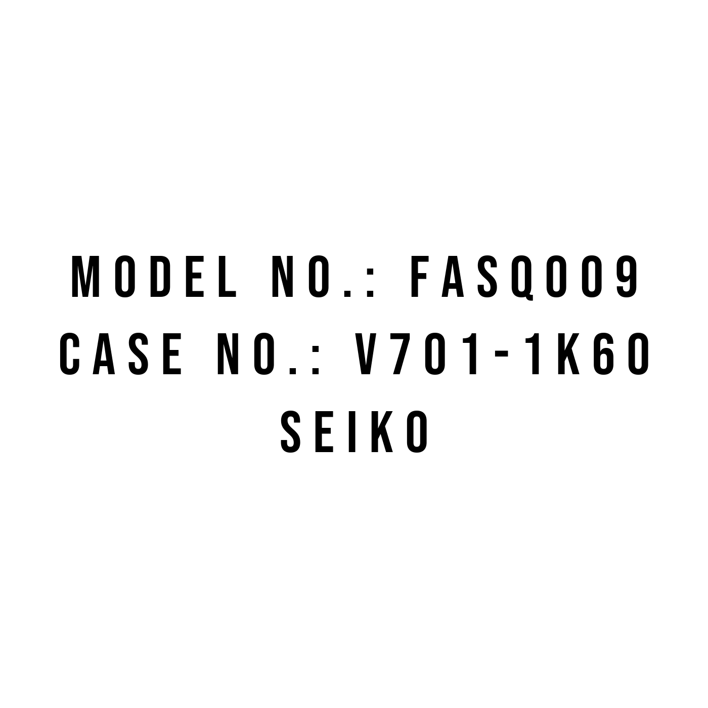 Seiko FASQ009 watch V701-1K60