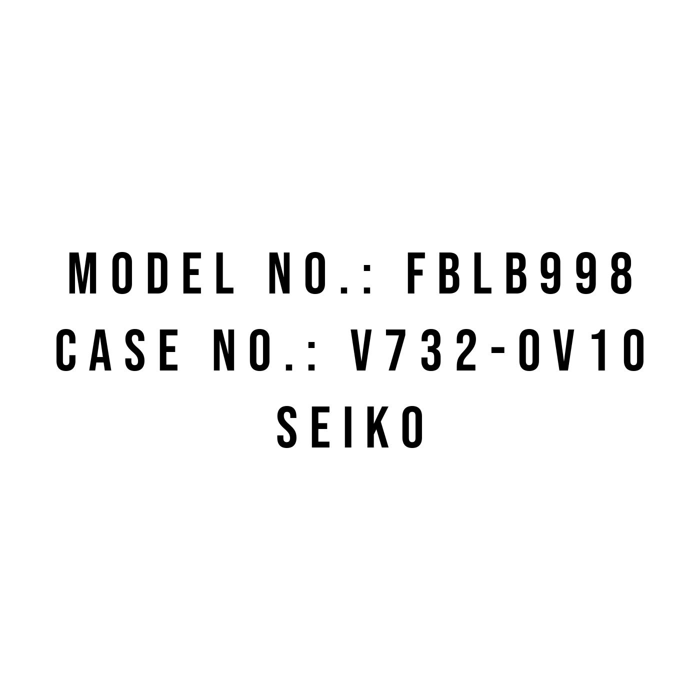 Seiko FBLB998 watch V732-0V10